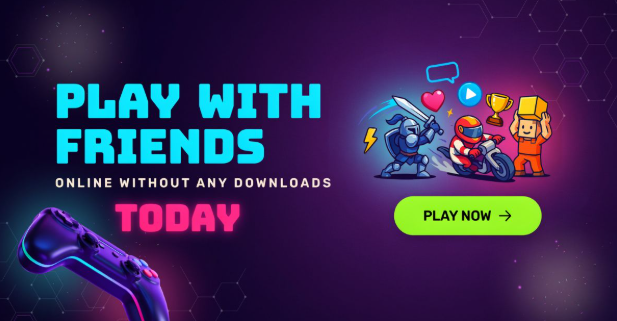 Play With Friends Online Without Any Downloads Today